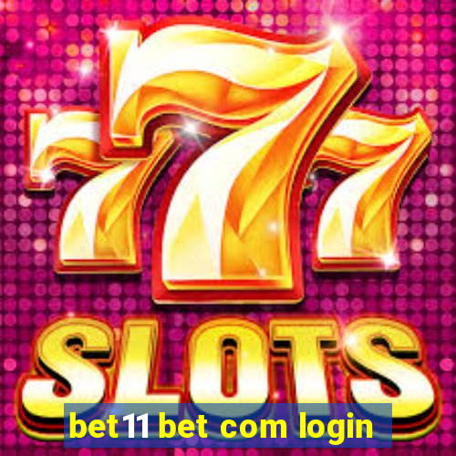 bet11 bet com login